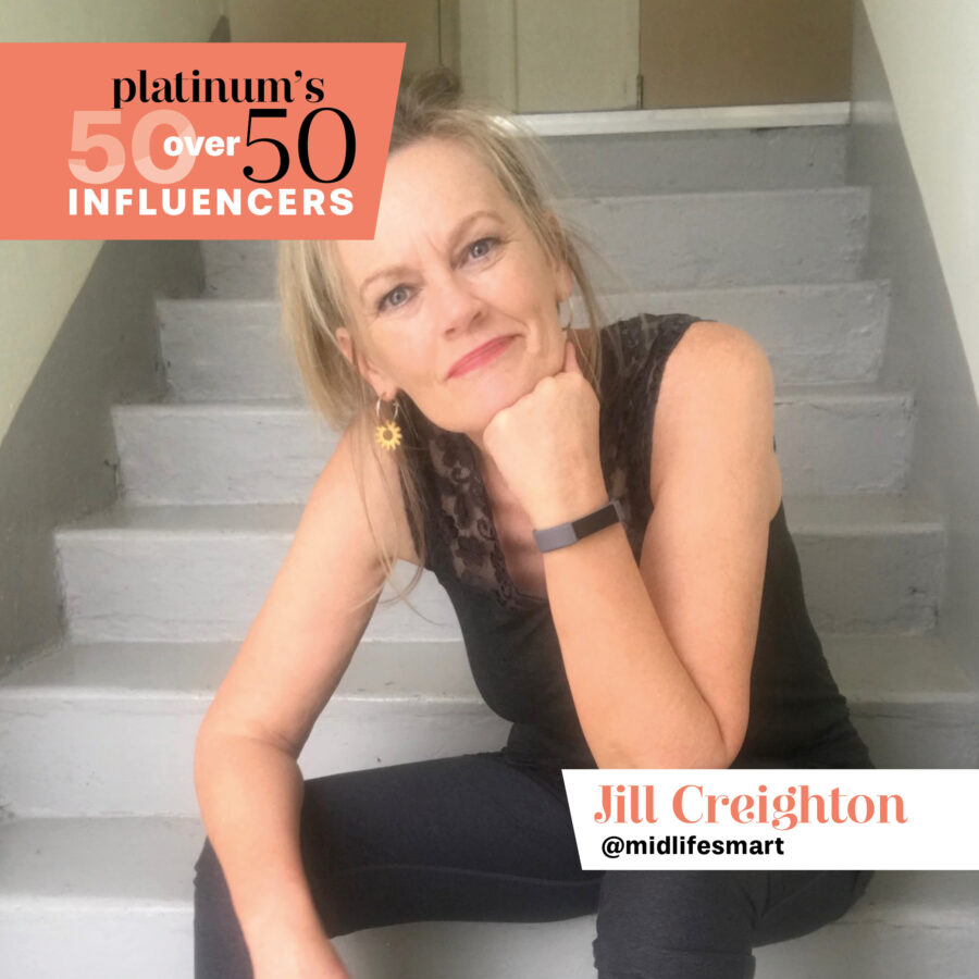 Platinum’s 50 over 50 Influencers — Jill Creighton