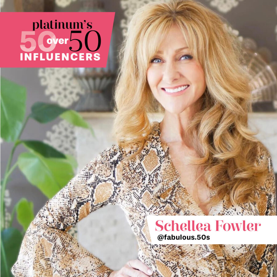 Platinum’s 50 over 50 Influencers — Schellea Fowler
